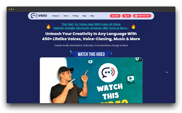 Screenshot of the VOISI homepage, promoting 'The Text-to-Voice App with Every AI Voice.' The headline encourages users to 'Unleash Your Creativity In Any Language With 450+ Lifelike Voices, Voice-Cloning, Music & More.' The image shows a man pointing towards a 'Watch This Video' call to action.